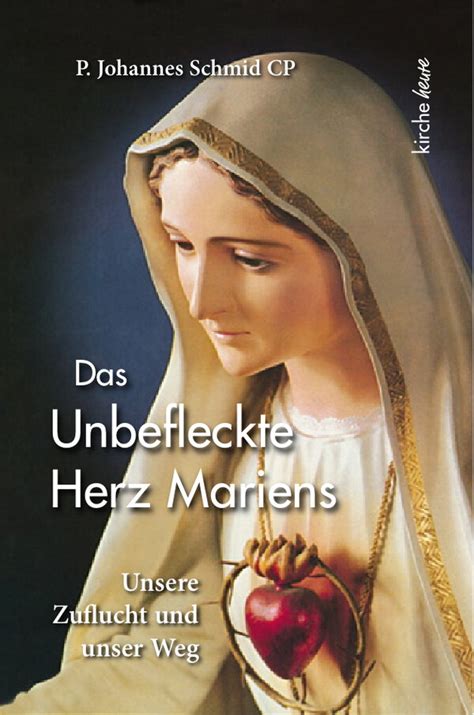 Das Unbefleckte Herz Mariens Johannes Schmid Taschenbuch Isbn 978