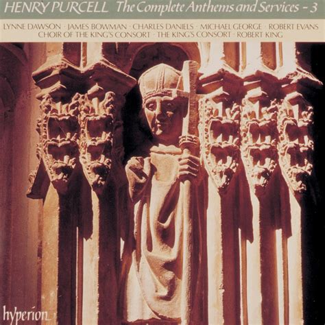 Purcell The Complete Anthems And Services Vol 3 Album By The King