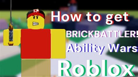 How To Get The Brickbattler Ability In Ability Wars In Game