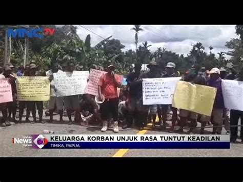 Warga Dan Keluarga Korban Mutilasi Timika Unjuk Rasa Tuntut Keadilan