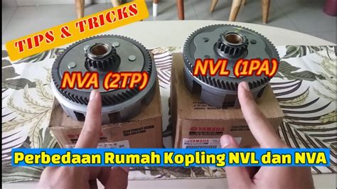 Perbedaan Rumah Kopling Nvl Pa Dan Rumah Kopling Nva Tp New