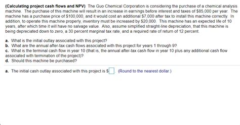 Solved Calculating Project Cash Flows And Npv The Guo Chegg