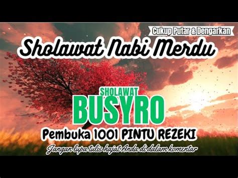 Sholawat Busyro Penarik Rezeki Paling Kuat Dari Segala Arah Sholawat