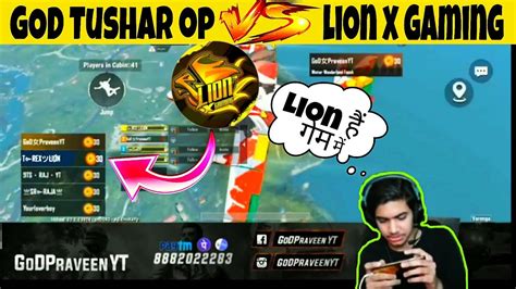 God Tushar Op Vs Lion X Gaming Intense Fightgod Praveen Ytpubg India