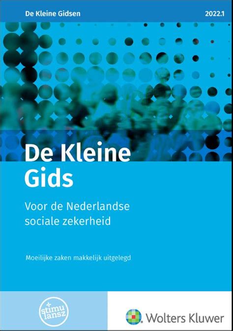 De Kleine Gids Voor De Nederlandse Sociale Zekerheid 2022 1