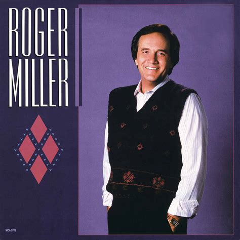 Roger Miller Roger Miller