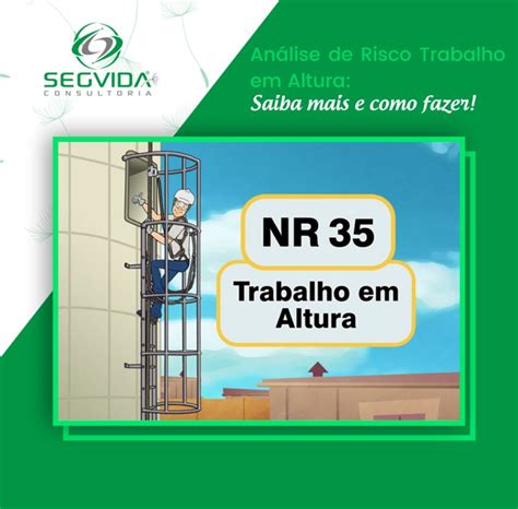 Análise De Risco Trabalho Em Altura Saiba Mais E Como Fazer • Segvida