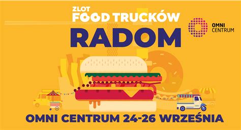 Zlot Food Trucków w Radomiu OMNI Centrum Radom