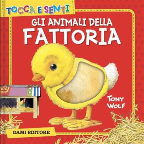 Migliori Libri Tattili Per Bambini Libri Tattili Da Toccare E Leggere 2022