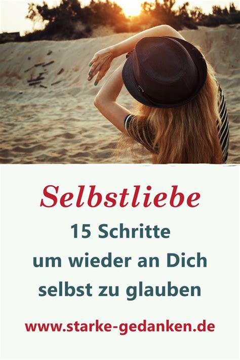 Selbstliebe Schritte Um Wieder An Dich Selbst Zu Glauben