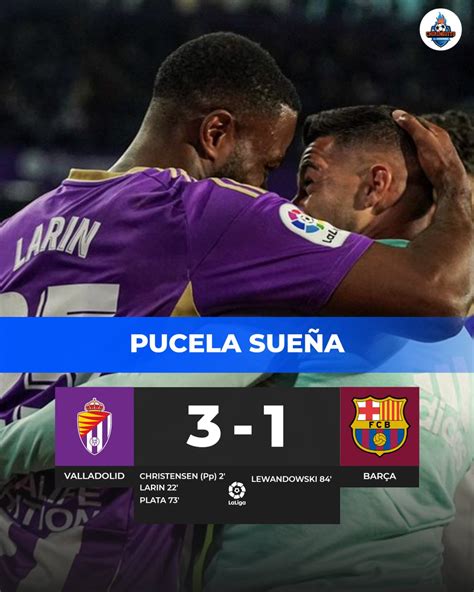 El Chiringuito Tv On Twitter 🔥 ¡final En Valladolid El Barça Se Deja Llevar Y Pucela Sueña