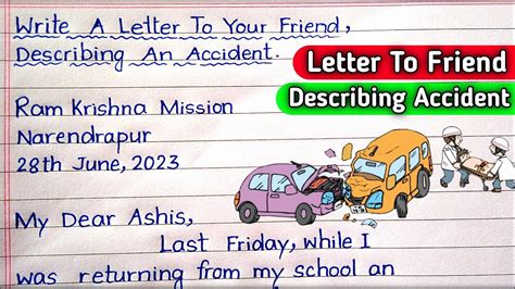 Write A Letter To Your Friend Describing A Street Accident You