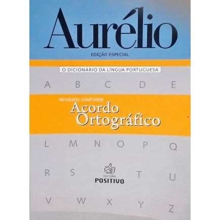 Dicionario Aurelio Lingua Portuguesa Acordo Ortografico Escolar