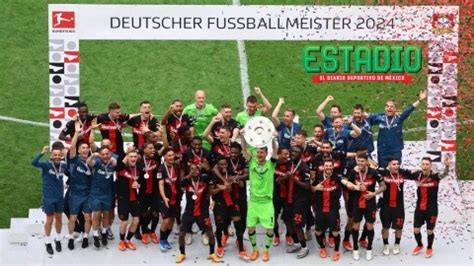 Bayer Leverkusen Lo Consigui Es Campe N Invicto De La Bundesliga