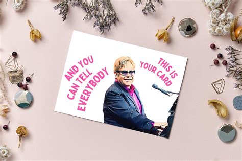 Funny Elton John Song Card Elton John Birthday Card Your Etsy