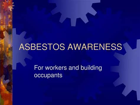 Ppt Asbestos Awareness Powerpoint Presentation Free Download Id