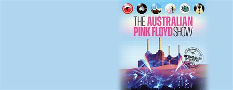 The Australian Pink Floyd Show Tickets 2024 Karten Jetzt Zu Top