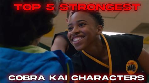 Ranking The Top 5 Strongest Cobra Kai Characters YouTube