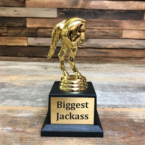 Jackass Trophy Jackass Award Biggest Jackass You Are A Etsy