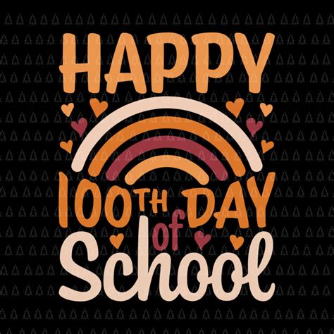 Happy Th Day Of School Rainbow Svg Teacher Day Of School Svg