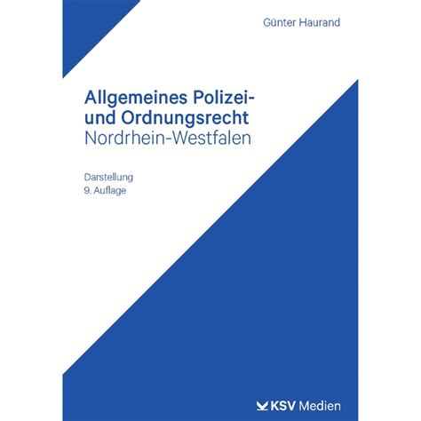 Allgemeines Polizei Und Ordnungsrecht Nordrhein Westfalen Haurand