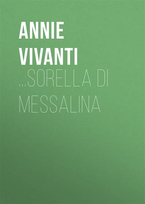 Sorella Di Messalina Annie Vivanti Fb