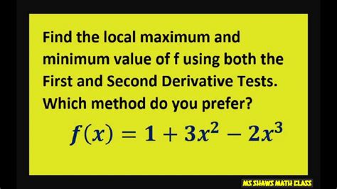 Find Local Max And Minimum Values By Two Methods First Second