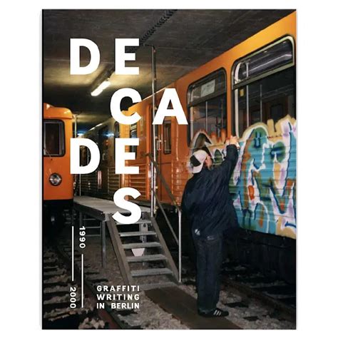 Decades Vol 1 1990 2000 Museum Of Graffiti