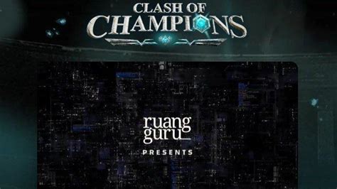 Jadwal Dan Cara Nonton Clash Of Champions Ruangguru Episode Di Hp Dan