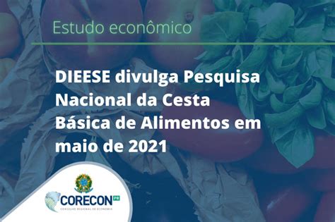 DIEESE divulga Pesquisa Nacional da Cesta Básica de Alimentos em maio