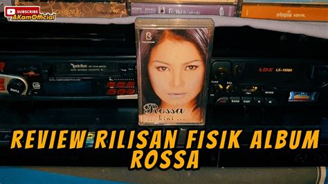 Review Kaset Pita Rossa Album Kini Youtube