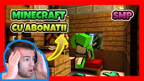 EPISODUL 621 L O NOUA COLABORARE L LIVE MINECRAFT ROMANIA CU ABONATII