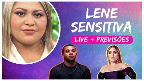 LENE SENSITIVA LIVE PREVISÕES YouTube