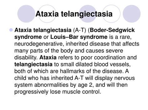 PPT - Ataxia telangiectasia PowerPoint Presentation - ID:3099184