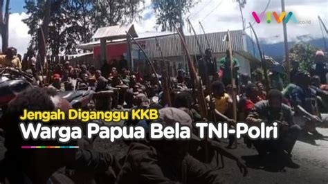 Video Jengah Dengan Aksi Kkb Warga Papua Angkat Senjata Bela Tni Polri