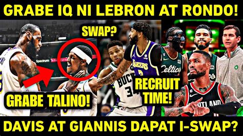 GRABE ANG TALINO NI LEBRON AT RONDO DAVIS AT GIANNIS SWAP TATUM BIGO