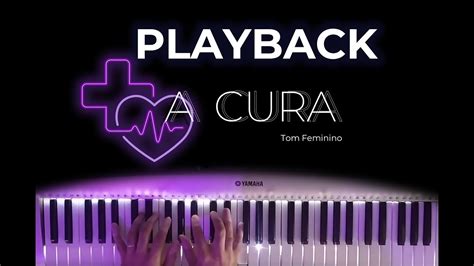 A CURA Playback Letra E Cifra TOM FEMININO YouTube