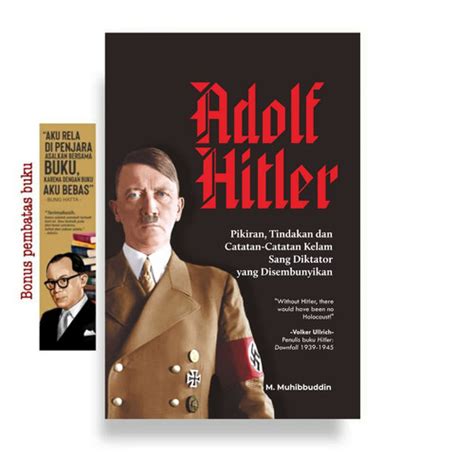 Jual Adolf Hitler Pikiran Tindakan Dan Catatan Catatan Kelam Sang