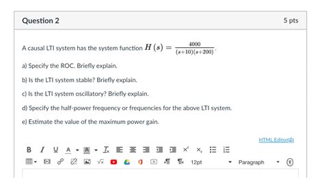 Solved Question Pts A Causal Lti System Has The System Chegg