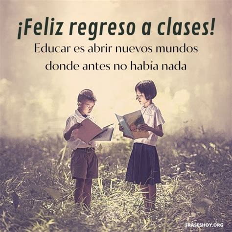 Feliz Inicio De Clases 18 Frases Hoy