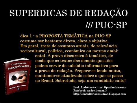 Consultório das Letras Dicas para a Redação na PUC SP e PUC Campinas