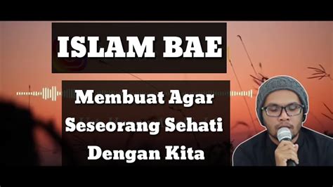 Terbaru Membuat Agar Seseorang Sehati Dengan Kita Ustadz Hanan Attaki