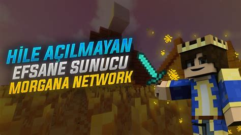 HİLE AÇILMAYAN EFSANE Faction Sunucusu MorganaNetwork Minecraft