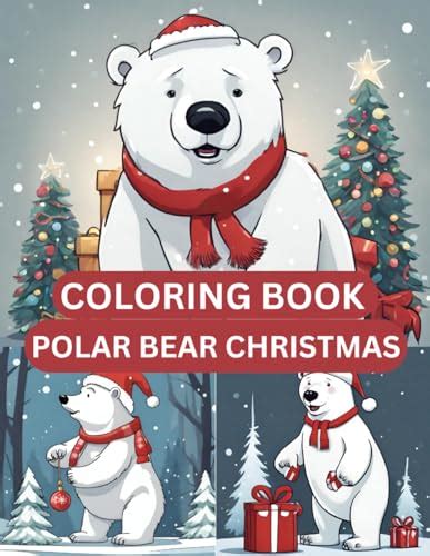 Coloring With Polar Bear Christmas Coloring Books For Kids Polar Bear ...