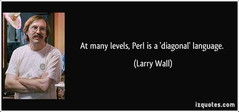 Larry Wall Quotes. QuotesGram