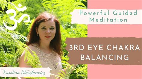 3rd Eye Chakra Balancing Guided Meditation Open Your Vision And See