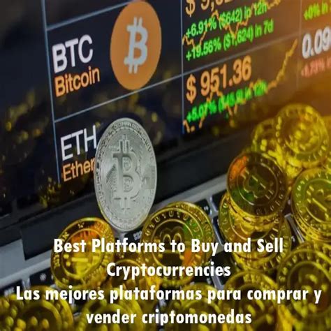 Las Mejores Plataformas Para Comprar Y Vender Criptomonedas 2024 Elyex