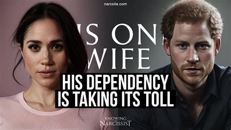 His Dependency Is Taking Its Toll Meghan Markle Youtube