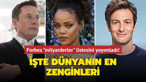 Forbes milyarderler listesini yayımladı İşte dünyanın en zenginleri