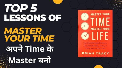 Top Lessons Of Master Your Time Master Your Life Book By Brian Tracy